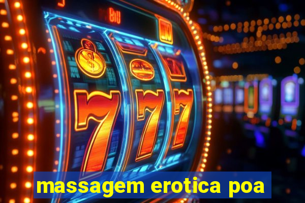 massagem erotica poa